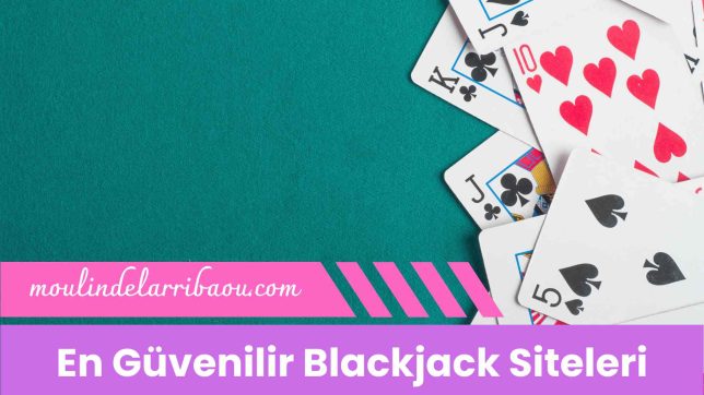 En Güvenilir Blackjack Siteleri