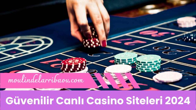Güvenilir Canlı Casino Siteleri 2024